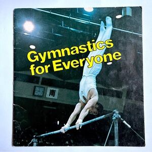 Gymnastics for Everyone- Awesome Vintage Book. Color Photos EUC
